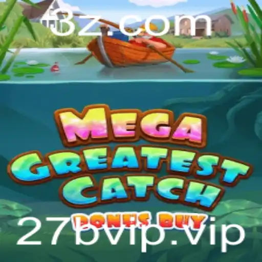 Explorando o Fascinante Mundo de MegaGreatestCatchBonusBuy: O Jogo de Pescaria Inovador